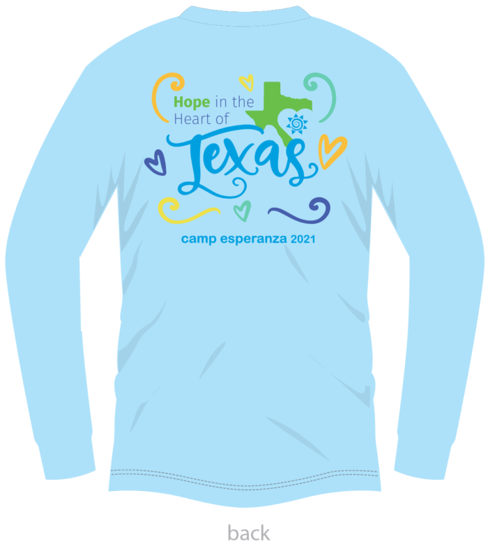 A light blue long sleeve shirt with the words " hope is the best of texas camp experience 2 0 1 5 ".
