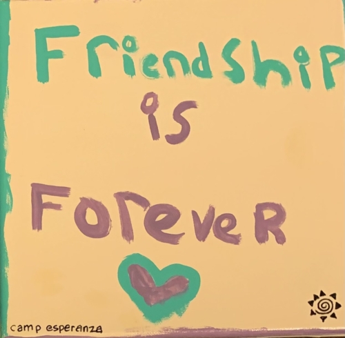 A yellow sign with the words " friendship is forever ".